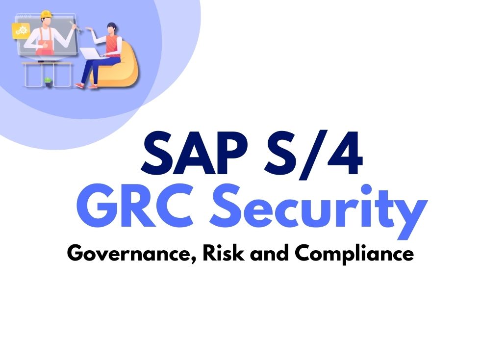 SAP S/4 GRC Security